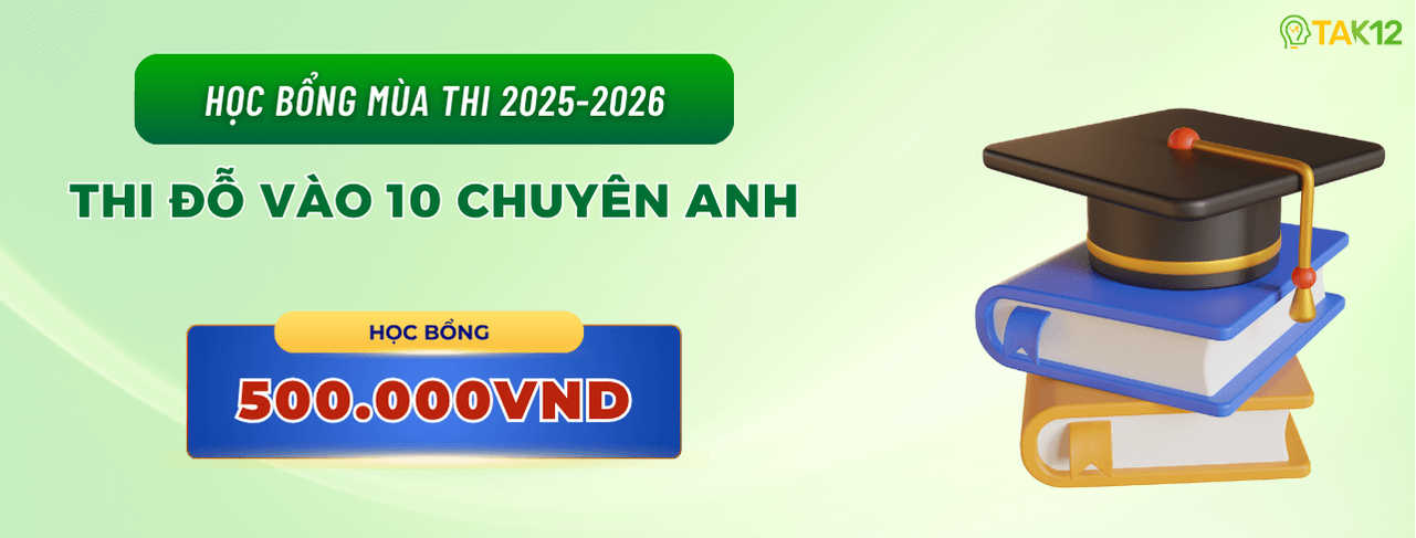 Học bổng mừng đỗ vào lớp 10 chuyên Anh